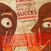 5 secrete pentru o imagine de succes sau Arta de a trai din arta