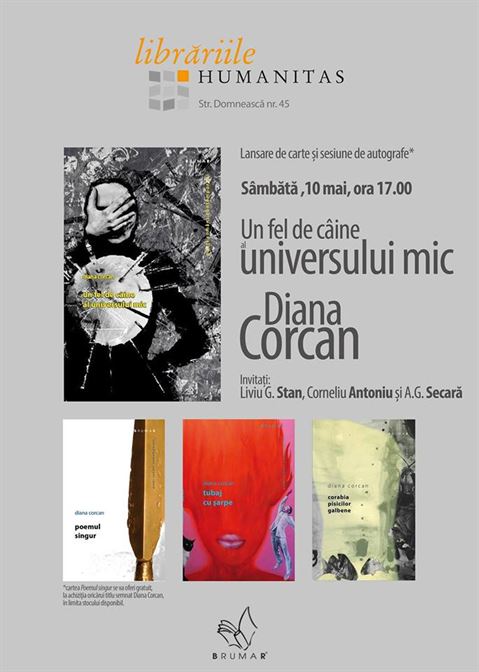 "Un fel de caine al universului mic", de Diana Corcan, se lanseaza la Humanitas Galati
