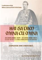 Expozitie dedicata Unirii la Biblioteca Judeteana Panait Istrati